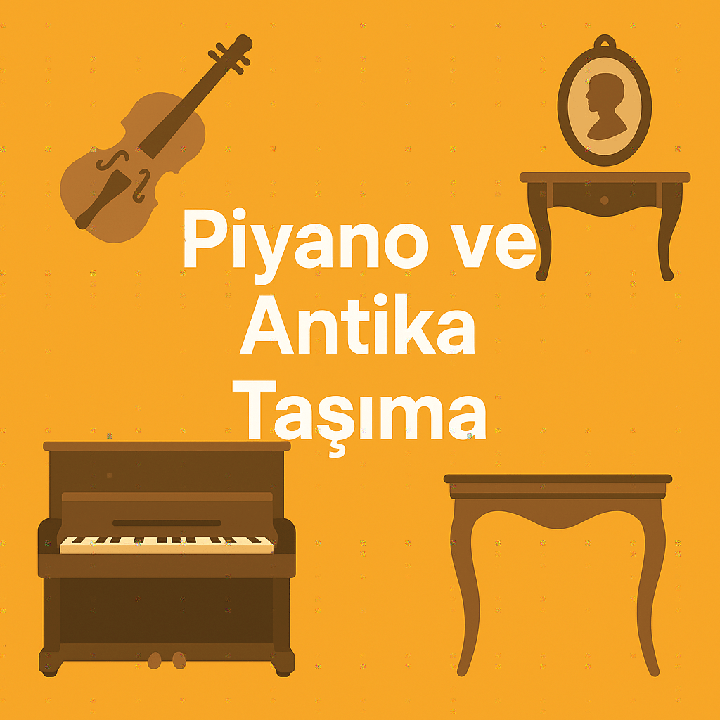 piyano antika taşıma