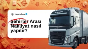 şehirler arası nakliyat nasıl yapılır