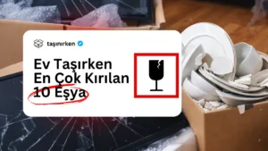 ev taşırken en çok kırılan eşyalar