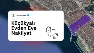 küçükyalı evden eve nakliyat