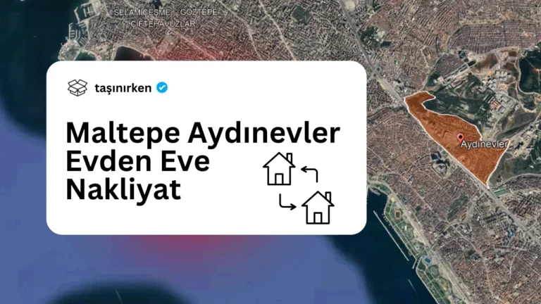 maltepe aydınevler evden eve nakliyat