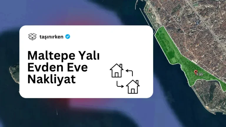 maltepe yalı evden eve nakliyat