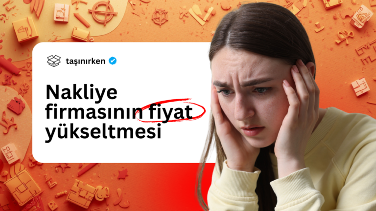 nakliye firmasinin ucret yukseltmesi