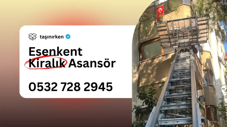 esenkent kiralık asansör