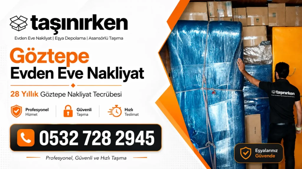 göztepe evden eve nakliyat asansörlü