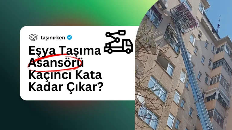eşya taşıma asansörü kaçıncı kata kadar çıkar
