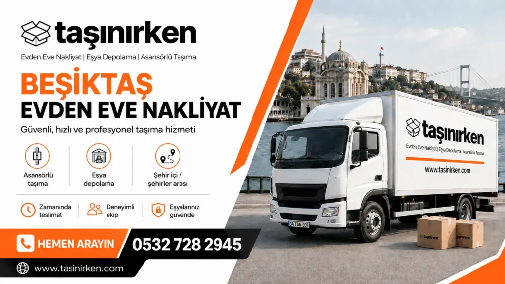 beşiktaş evden eve nakliyat firması