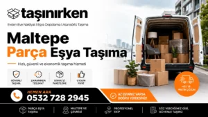 maltepe parça eşya taşıma