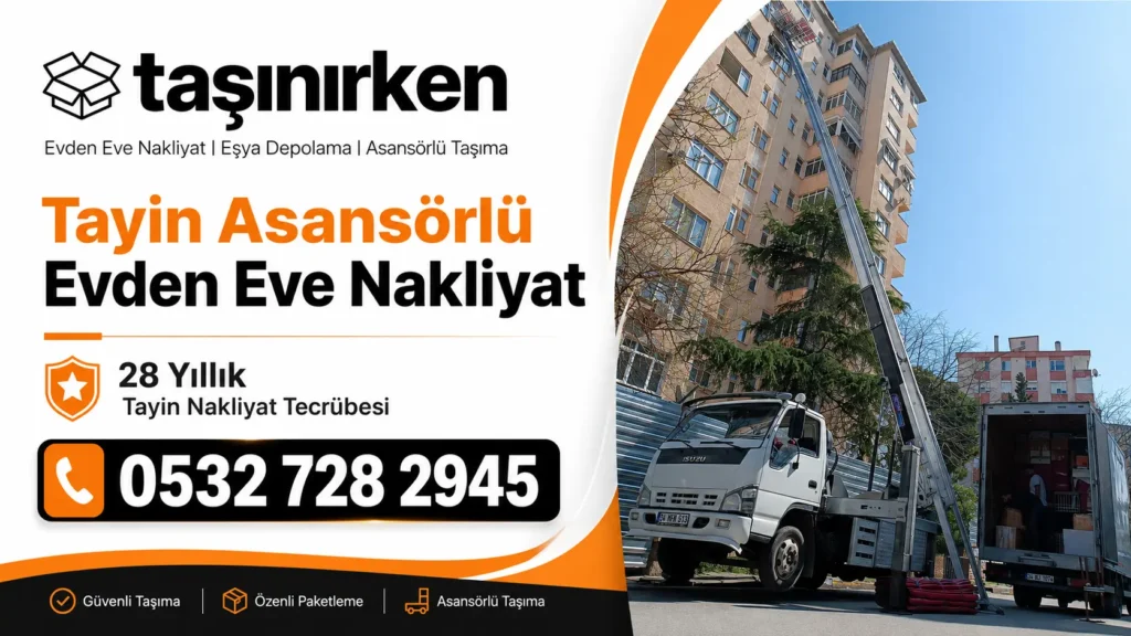 tayin asansörlü evden eve nakliyat firması