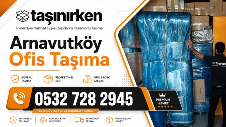 arnavutköy ofis taşıma profesyonel paketleme