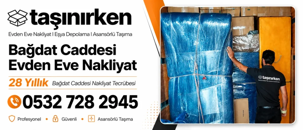 bağdat caddesi evden eve nakliyat paketleme