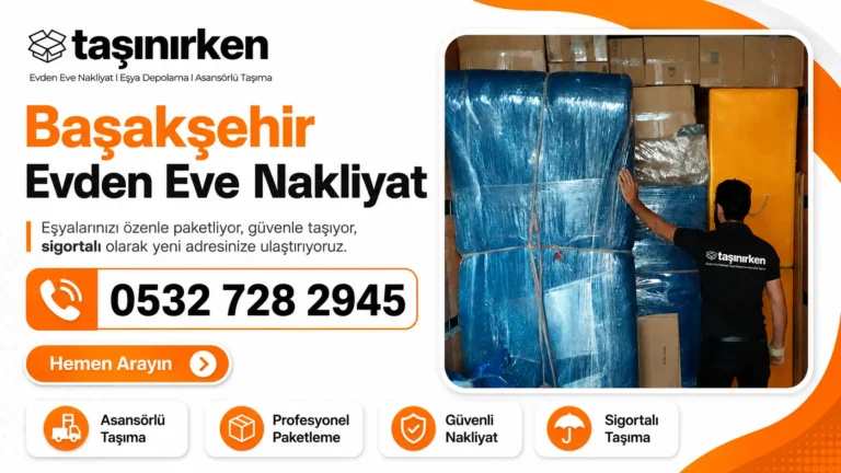 başakşehir evden eve nakliyat asansörlü