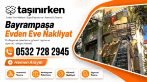 bayrampaşa evden eve nakliyat firması