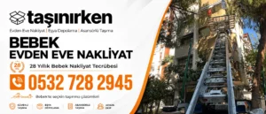 bebek evden eve nakliyat asansörlü