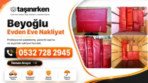 beyoğlu evden eve nakliyat profesyonel