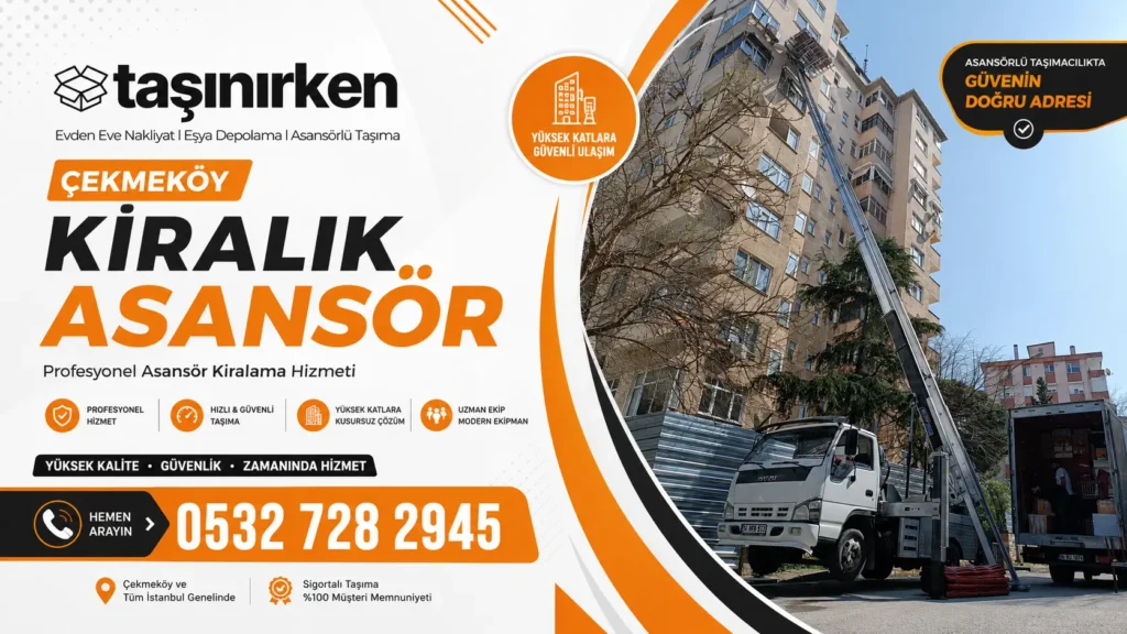 çekmeköy kiralık asansör ev taşıma asansörü
