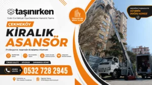 çekmeköy kiralık asansör ev taşıma asansörü