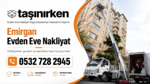 Emirgan Evden Eve Nakliyat | %30 İndirimli Asansörlü Nakliye