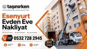 esenyurt evden eve nakliyat asansörlü