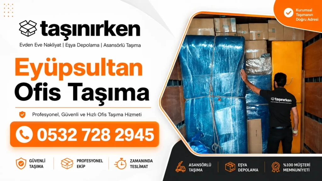eyüpsultan ofis taşıma şirket taşıma paketleme