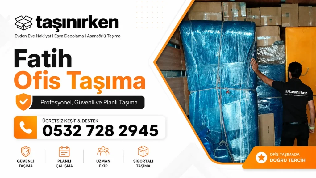 fatih ofis taşıma kurumsal firma