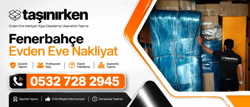 fenerbahçe evden eve nakliyat ödüllü firma