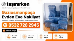 gaziosmanpaşa evden eve nakliyat profesyonel