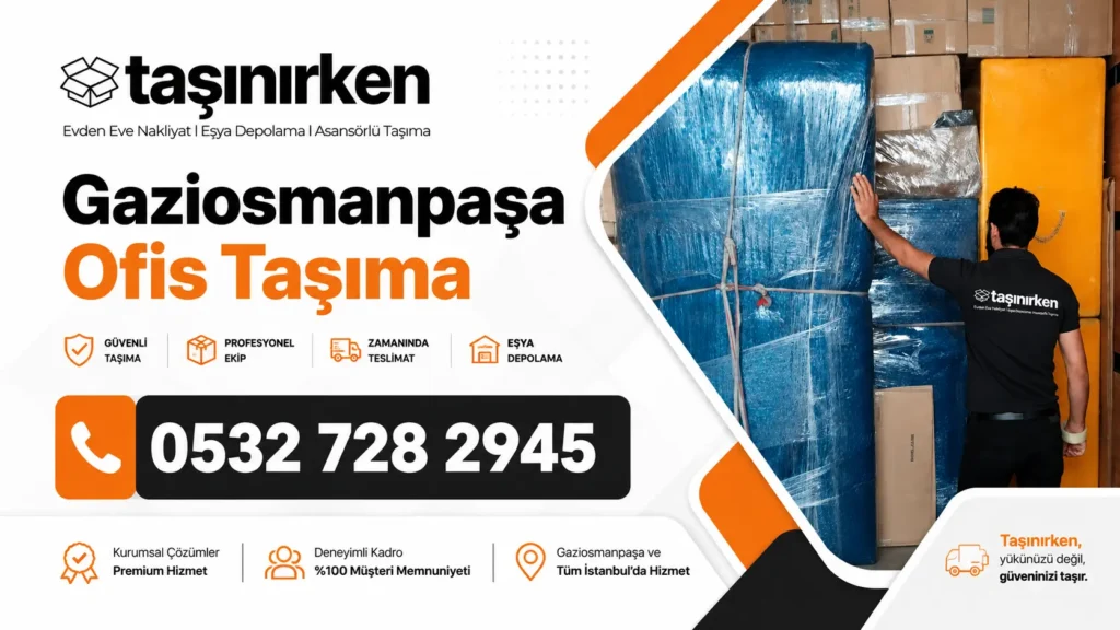 gaziosmanpaşa ofis taşıma profesyonel