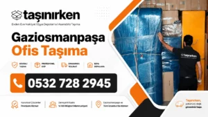 gaziosmanpaşa ofis taşıma profesyonel