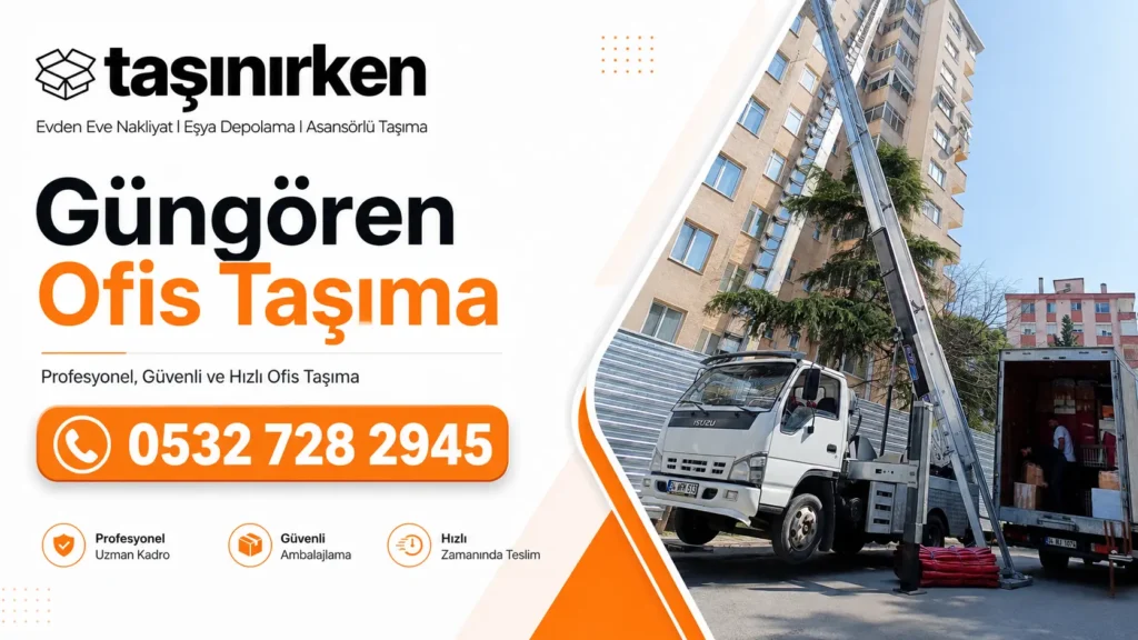 güngören ofis taşıma nakliyat