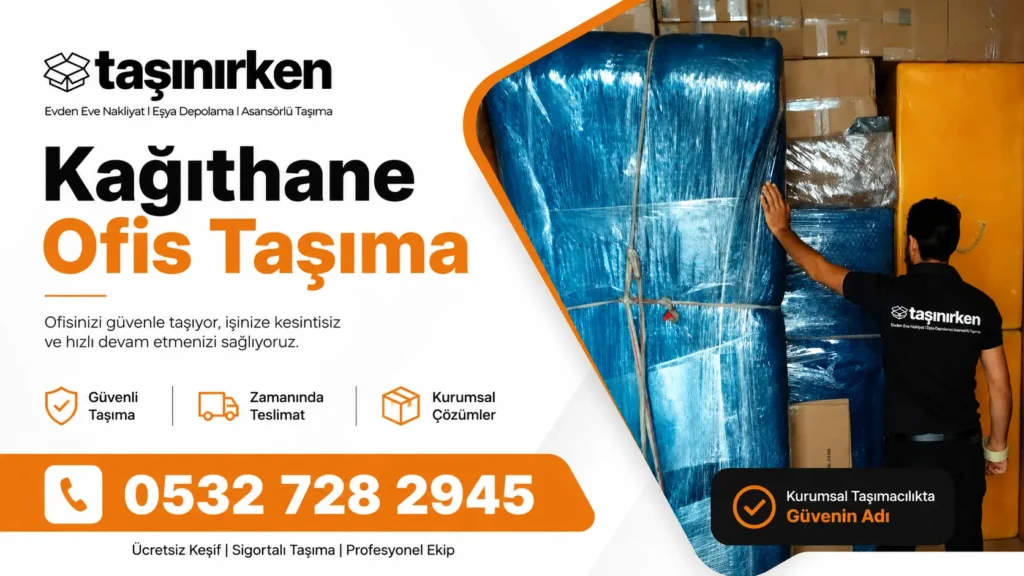 kağıthane ofis taşıma firması