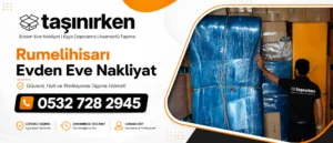rumelihisarı evden eve nakliyat kurumsal nakliye
