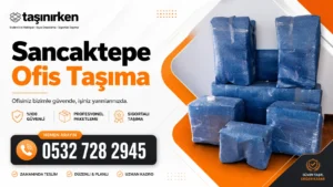 sancaktepe ofis taşıma firması Taşınırken