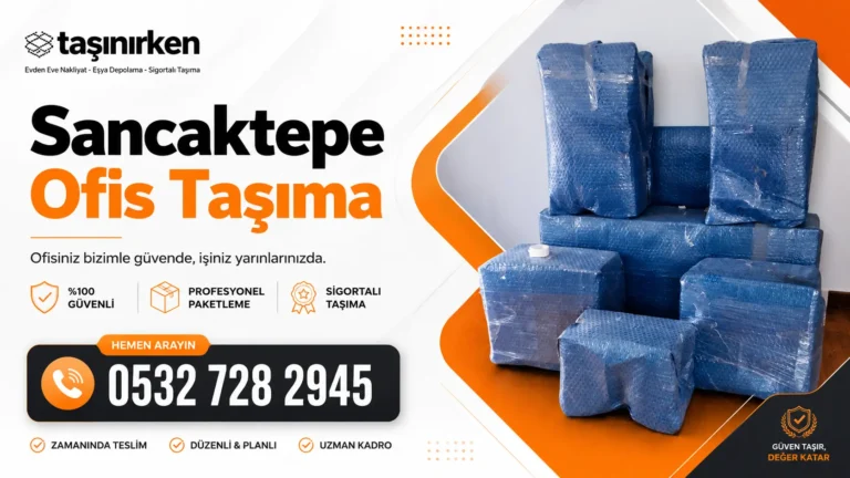 sancaktepe ofis taşıma firması Taşınırken