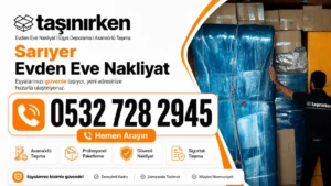 sarıyer evden eve nakliyat firması Taşınırken