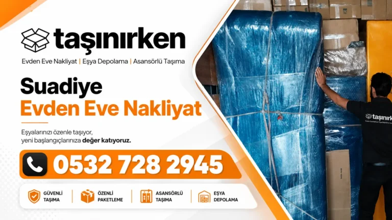 suadiye evden eve nakliyat en iyi firma