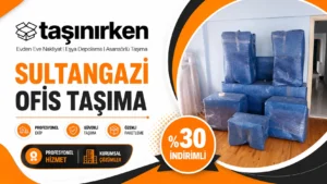 sultangazi ofis taşıma profesyonel