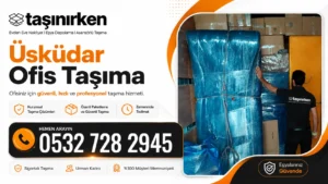 üsküdar ofis taşıma nakliyat firması