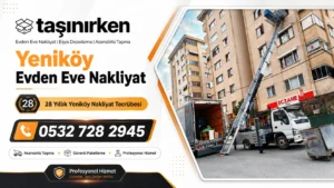 yeniköy evden eve nakliyat asansörlü