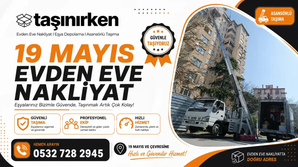 19 mayıs evden eve nakliyat asansörlü