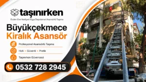 büyükçekmece kiralık asansör ev taşıma vinci