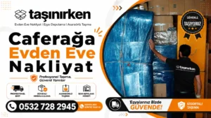 caferağa evden eve nakliyat firması