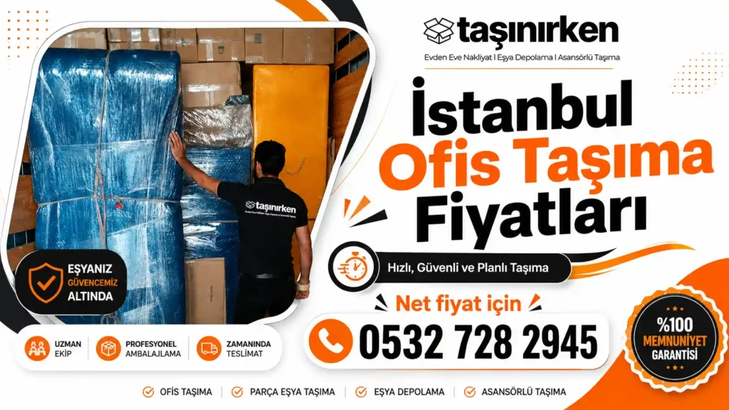 istanbul ofis taşıma fiyatları güncel