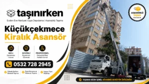 küçükçekmece kiralık asansör hizmeti