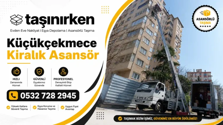 küçükçekmece kiralık asansör hizmeti