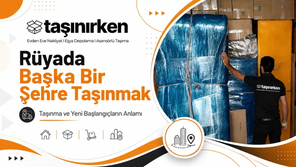 rüyada başka bir şehre taşınmak ne anlama gelir görseli
