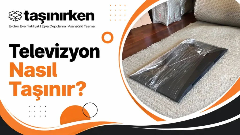 televizyon nasıl taşınır görseli