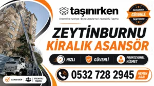 zeytinburnu kiralık asansör şirketi Taşınırken